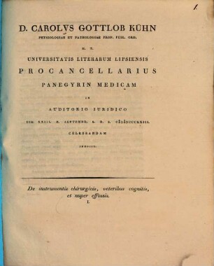 De instrumentis chirurgicis, veteribus cognitis, et nuper effossis : D. Carolus Gottlob Kühn ... panegyrin medicam ... indicit. 1