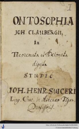 Ontosophia Johannis Claubergii in theoremata et axiomata digesta
