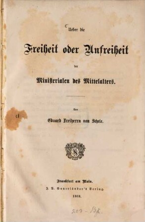 Ueber die Freiheit oder Unfreiheit der Ministerialen des Mittelalters