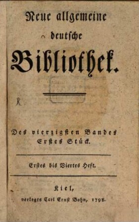 Neue allgemeine deutsche Bibliothek. 40. 1798
