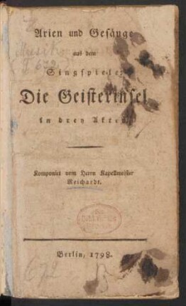Arien und Gesänge aus dem Singspiele: Die Geisterinsel : in drey Akten