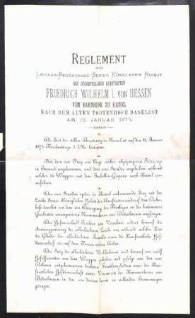 Reglement zum Leichen-Begängnisse Seiner Königlichen Hoheit des Höchstseligen Kurfürsten Friedrich Wilhelm I. von Hessen, ... am 12. Januar 1875.