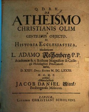 De atheismo, Christianis olim a gentilibus obiecto : ex historia ecclesiae disputatio