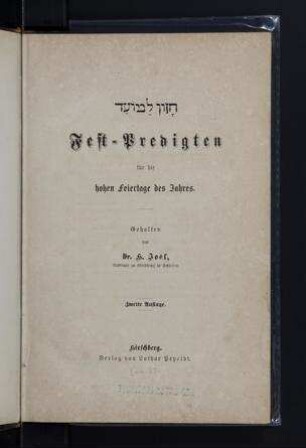 Fest-Predigten für die hohen Feiertage des Jahres / gehalten von H. Joël ...