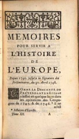 Mémoires pour servir à l'histoire de l'Europe depuis 1740 jusqu'a la Paix-générale. T. 3, P. 1 (1749)
