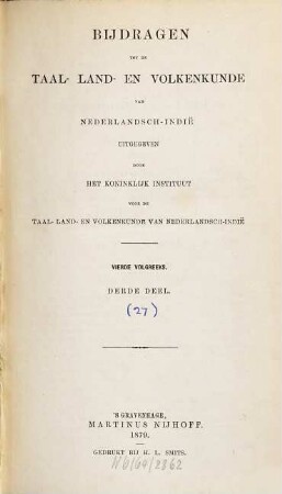Bijdragen tot de taal-, land- en volkenkunde = Journal of the humanities and social sciences of Southeast Asia. 3, 3. 1879