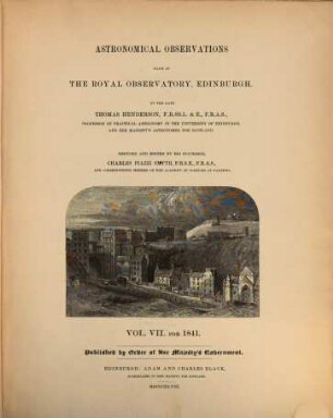 Astronomical observations made at the Royal Observatory, Edinburgh. 7. 1841