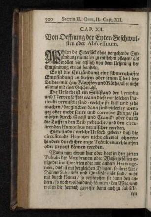 Cap. XII. Von Oeffnung der Eyter-Geschwulsten oder Abscessuum.