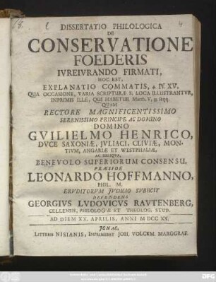 Dissertatio Philologica De Conservatione Foederis Ivreivrando Firmati, Hoc Est, Explanatio Commatis, 4. Ps. XV, Qua Occasione, Varia Scripturæ S. Loca Illustrantvr, Inprimis Ille, Qui Habetur Matth. V, 33. seqq.
