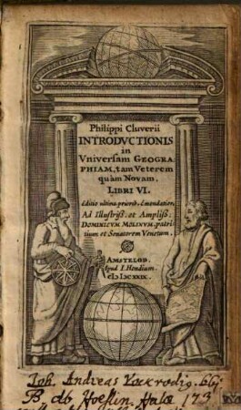Introductio in universam geographiam, tam veterem quam novam Philippi Cluverii introductionis in universam geographiam, tam veterem quam novam libri VI.