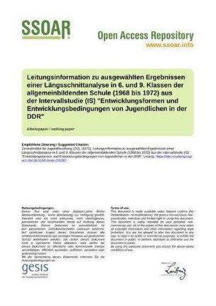 Leitungsinformation zu ausgewählten Ergebnissen einer Längsschnittanalyse in 6. und 9. Klassen der allgemeinbildenden Schule (1968 bis 1972) aus der Intervallstudie (IS) "Entwicklungsformen und Entwicklungsbedingungen von Jugendlichen in der DDR"