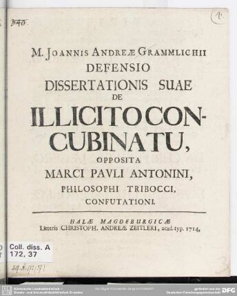 M. Joannis Andreae Grammlichii Defensio Dissertationis Suae De Illicito Concubinatu, Opposita Marci Pauli Antonini, Philosophi Tribocci, Confutationi