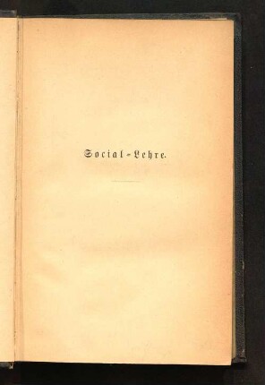Social-Lehre : über die Befriedigung der Bedürfnisse in der menschlichen Gesellschaft
