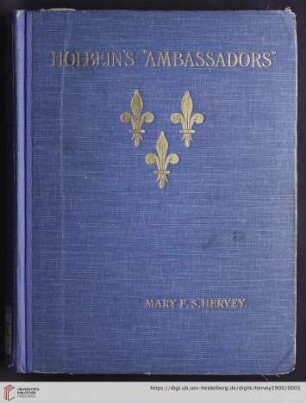 Holbein's "Ambassadors" : the picture and the men : an historical study
