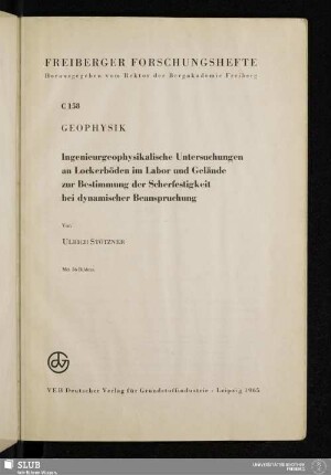 Ingenieurgeophysikalische Untersuchungen an Lockerböden im Labor und Gelände zur Bestimmung der Scherfestigkeit bei dynamischer Beanspruchung