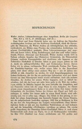 476-477 [Rezension] Andrae, Walter, Lebenserinnerungen eines Ausgraebers