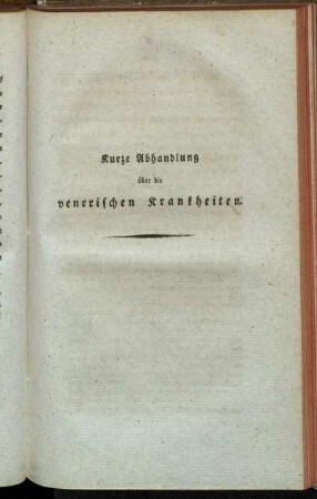Kurze Abhandlung über die venerischen Krankheiten.
