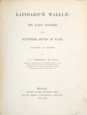 Lapidarium Walliae : the early inscribed and sculptured stones of Wales