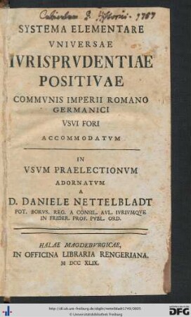 Systema Elementare Vniversae Ivrisprvdentiae Positivae Commvnis Imperii Romano Germanici Vsvi Fori Accommodatvm