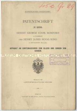 Patentschrift eines Apparates an Erntemaschinen zum Bilden und Binden von Garben, Patent-Nr. 2696