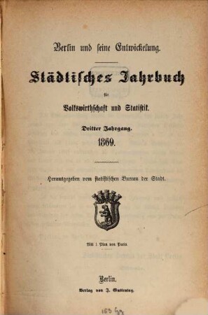 Berlin und seine Entwickelung. 3. 1869