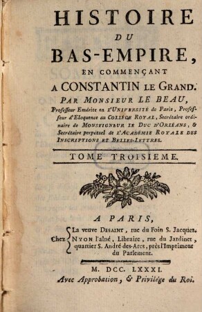 Histoire du Bas-Empire, En Commençant A Constantin Le Grand, 3