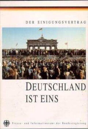 Broschüre mit dem Wortlaut des Vertrages über die Herstellung der Einheit Deutschlands (Einigungsvertrag)
