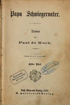 Papa Schwiegervater : Roman von Paul de Kock. 1
