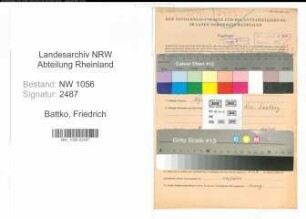 Entnazifizierung Friedrich Battko , geb. 10.02.1895 (Kaufmann)