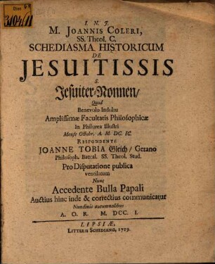 M. Joannis Coleri SS.Theol. C. Schediasma Historicum De Jesuitissis s. Jesuiter-Nonnen