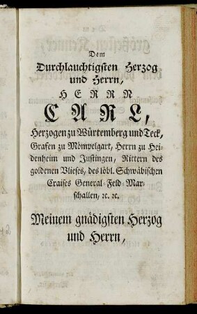 Dem Durchlauchtigsten Herzog und Herrn Carl, Herzogen zu Würtemberg und Teck, [...]
