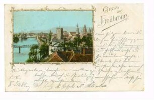 "Gruß aus Heilbronn" - Gesamtansicht (color) mit Götzenturm, Eiserner Steg, Neckar, Kilianskirche, Peter und Paul