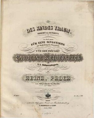 Des Kindes Traum : Gedicht von Rupertus ; in Musik gesetzt für eine Singstimme mit Begleitung des Pianoforte ; 137. Werk