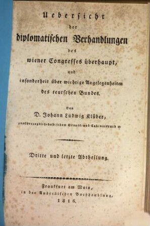 Uebersicht der diplomatischen Verhandlungen des Wiener Congresses überhaupt, und insonderheit über wichtige Angelegenheiten des teutschen Bundes, 3
