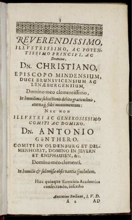 Reverendissimo, Illustrissimo [...] Domino Dn. Christiano, Episcopo Mindensium, Duci Brunsvicensium [...] Domino Dn. Antonio Günthero, Comiti In Oldenburg [...]