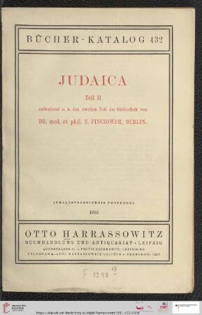 Bibliotheca Judaica - Hebraica - Rabbinica Pinczower - Porges: Enthaltend u. a. den zweiten Teil der Bibliothek von Dr. med. et phil. E. Pinczower, Berlin (Katalog Nr. 432)
