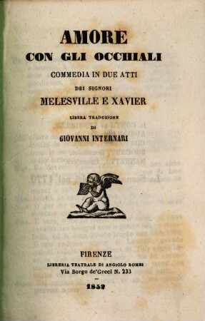 Amore con gli occhiali : commedia in due atti
