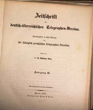 Zeitschrift des Deutsch-Österreichischen Telegraphen-Vereins. 2. 1855