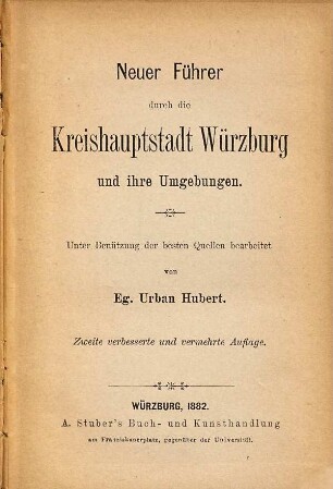 Neuer Führer durch die Kreishauptstadt Würzburg und ihre Umgebungen