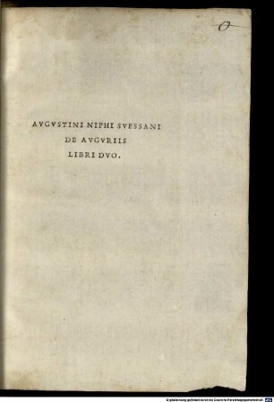 Avgvstini Niphi Svessani De Avgvriis Libri Dvo