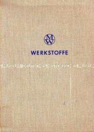 Firmenschrift der Mannesmannröhren-Werke über Werkstoffe