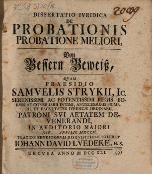 Dissertatio Ivridica De Probationis Probatione Meliori = Von Bessern Beweiß