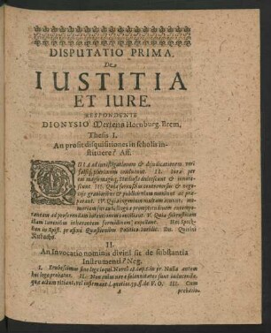 Disputatio Prima. De Iustitia Et Iure. Respondente Dionysio Mertens ...