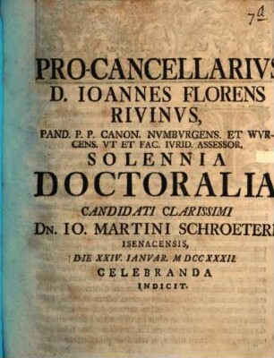 Pro-cancellarius D. Ioannes Florens Rivinus ... solennia doctoralia candidati clarissimi Dn. Io. Martini Schroeteri ... celebrando indicit : [de mendacio praefatus]
