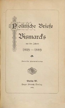 Politische Briefe Bismarcks aus den Jahren 1849 - 1889, 2