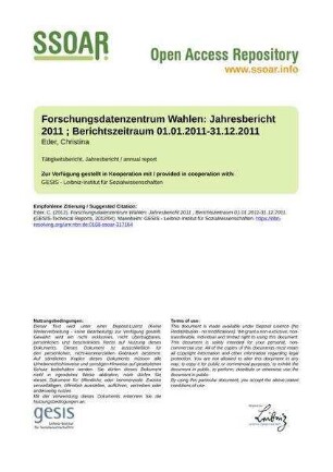 Forschungsdatenzentrum Wahlen: Jahresbericht 2011 ; Berichtszeitraum 01.01.2011-31.12.2011