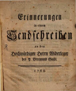 Erinnerungen in einem Sendschreiben an den Hochw. Herrn Widerleger d. P. Veremund Chufls
