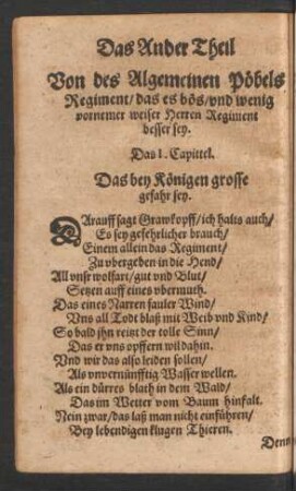 Das Ander Theil Von des Algemeinen Pöbels Regiment/ das es bös/ und wenig vornemer weiser Herren Regiment besser sey.