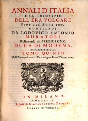 Annali d'Italia dal principio dell'era volgare sino all'anno 1500, 5. Dall'Anno primo dell'Era volgare sino all'Anno 1000
