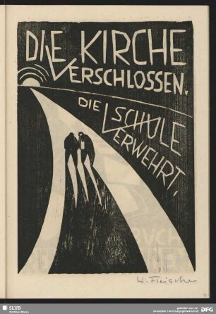 Die Kirche verschlossen. Die Schule verwehrt
